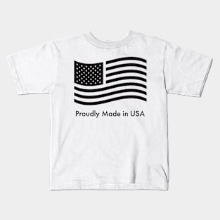 Proudly made in the USA Kids T-Shirt